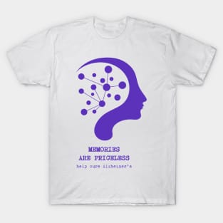 Memories Are Priceless - Support Alzheimer's Cure Design T-Shirt